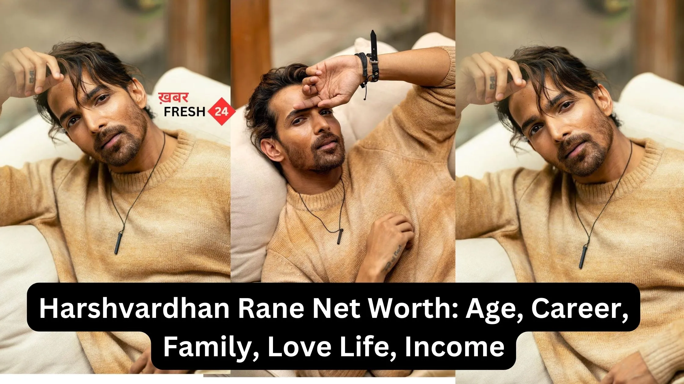 Harshvardhan Rane Net Worth